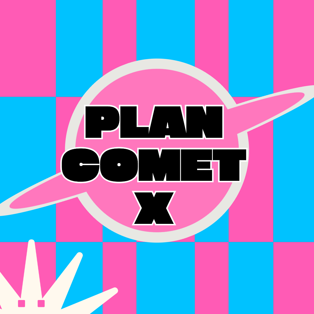 PLAN COMET X